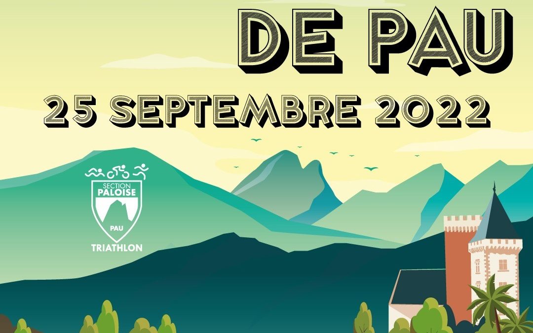 Ne manquez pas le Triathlon de PAU – Newsletter 11 – Août 2022